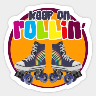 Keep on Rollin' Sticker